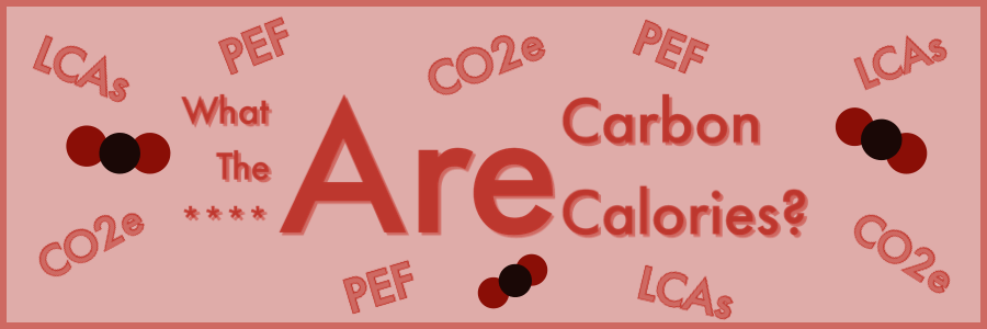 What The **** Are Carbon&nbsp;Calories?